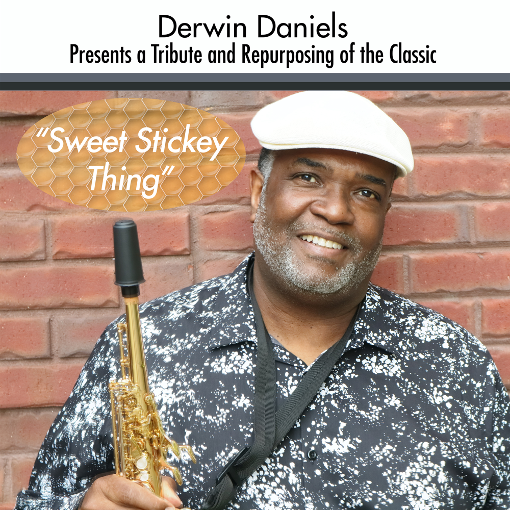 Derwin Daniels - Sweet Sticky Thing
