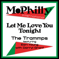 Trammps - Let Me Love You Tonight